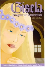Gisela, Daughter of Charlemagne
